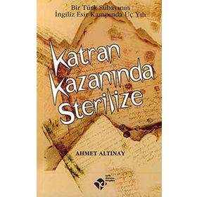 KATRAN KAZANINDA STERILIZE - AHMET ALTINAY