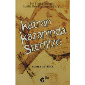 KATRAN KAZANINDA STERILIZE - AHMET ALTINAY