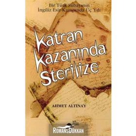 KATRAN KAZANINDA STERILIZE - AHMET ALTINAY