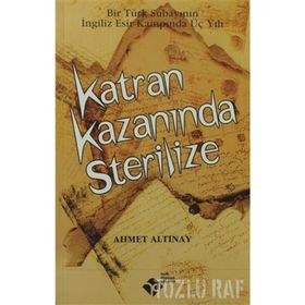 KATRAN KAZANINDA STERILIZE - AHMET ALTINAY