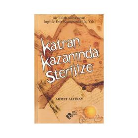 KATRAN KAZANINDA STERILIZE - AHMET ALTINAY