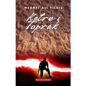 KATRE-I TOPRAK - MEHMET ALI YILDIZ