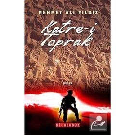 KATRE-I TOPRAK - MEHMET ALI YILDIZ