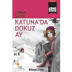 KATUNA'DA DOKUZ AY - OSMAN ŞAHİN