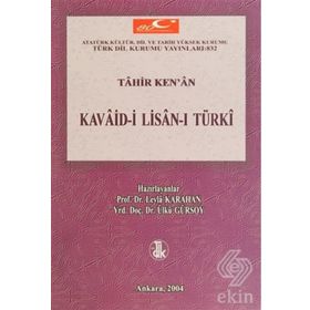 KAVAID-I LISAN-I TÜRKI - TAHIR KENAN