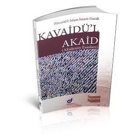Kavaidü'l Akaid Akidenin Esasları - İmam Gazali