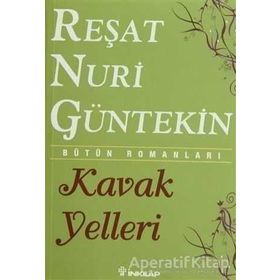 KAVAK YELLERI - REŞAT NURI GÜNTEKİN