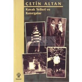 KAVAK YELLERI VE KASIRGALAR - ÇETİN ALTAN