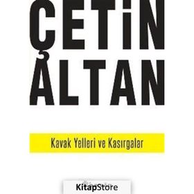 KAVAK YELLERI VE KASIRGALAR - ÇETİN ALTAN