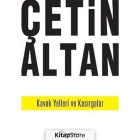 KAVAK YELLERI VE KASIRGALAR - ÇETİN ALTAN