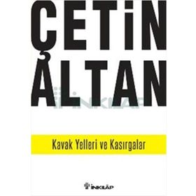 KAVAK YELLERI VE KASIRGALAR - ÇETİN ALTAN