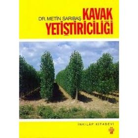 Kavak Yetiştiriciliği - Metin Sarıbaş