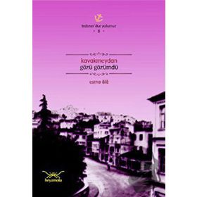 KAVAKMEYDAN GÖZÜ GÖZÜMDÜ - ESMA ALÂ