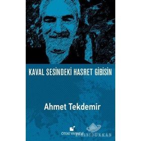 Kaval Sesindeki Hasret Gibisin - Ahmet Tekdemir