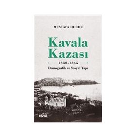 Kavala Kazası 1830- 1845 - Çizgi Kitabevi Yayınları