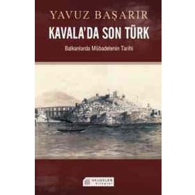 KAVALADA SON TÜRK - YAVUZ BAŞARIR