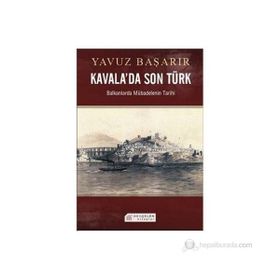 KAVALADA SON TÜRK - YAVUZ BAŞARIR
