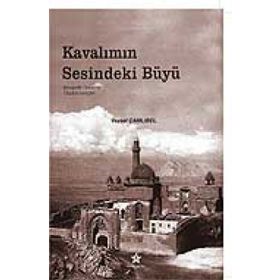 KAVALIMIN SESINDEKI BÜYÜ - VEYSEL ÇAMLIBEL