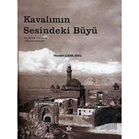 KAVALIMIN SESINDEKI BÜYÜ - VEYSEL ÇAMLIBEL