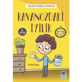 Kavanozdaki İyilik - Selimin Renkli Dünyası 3. Sınıf - Serpil Kaya