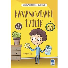 Kavanozdaki İyilik - Selimin Renkli Dünyası 3. Sınıf - Serpil Kaya