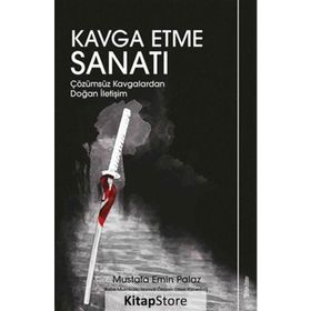 Kavga Etme Sanatı - Mustafa Emin Palaz