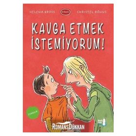 Kavga Etmek İstemiyorum! - Christel Rönns Helena Bross