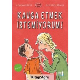 Kavga Etmek İstemiyorum! - Christel Rönns Helena Bross