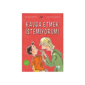 Kavga Etmek İstemiyorum! - Christel Rönns Helena Bross