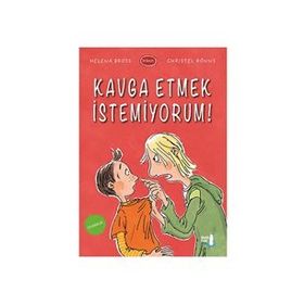 Kavga Etmek İstemiyorum! - Christel Rönns Helena Bross