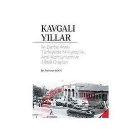 Kavgalı Yıllar - Mehmet Koca