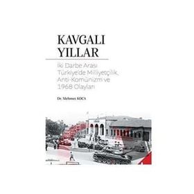 Kavgalı Yıllar - Mehmet Koca