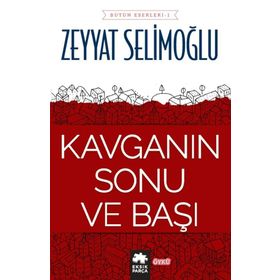 Kavganın Sonu ve Başı - Zeyyat Selimoğlu