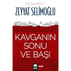 Kavganın Sonu ve Başı - Zeyyat Selimoğlu