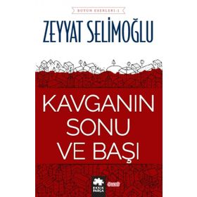 Kavganın Sonu ve Başı - Zeyyat Selimoğlu