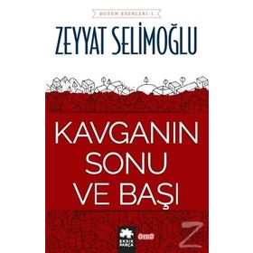 Kavganın Sonu ve Başı - Zeyyat Selimoğlu