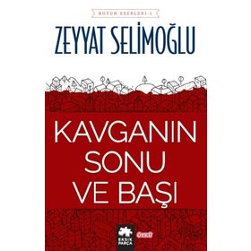 Kavganın Sonu ve Başı - Zeyyat Selimoğlu