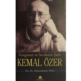 Kavganın Ve Sevdanın Şairi Kemal Özer - Abdurrahman Kolcu