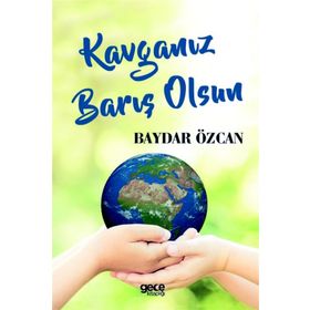 Kavganız Barış Olsun - Baydar Özcan