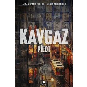 Kavgaz Pilot Algan Sezgintüredi April Yayıncılık