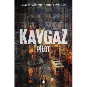 Kavgaz Pilot Algan Sezgintüredi April Yayıncılık