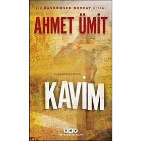 Kavim: Bir Başkomser Nevzat Kitabı - Öldürmeyeceksin- Ahmet Ümit