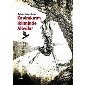 Kavimkırım İkliminde Aleviler - Ayhan Yalçınkaya