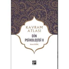 Kavram Atlası - Din Psikolojisi 2- Kenan Sevinç