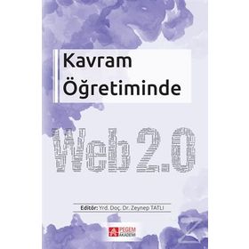 Kavram Öğretiminde Web 2.0 - Haluk Özmen Fethiye Karslı Çiğdem Şahin Hava İpek Akbulut Şengül Atasoy Suat Ünal Mehmet Kokoç Mustafa Serkan Abdüsselam Derya Altınışık Alper Şimşek Adile Aşkım Kurt Kerem Kılıçer Tuğba Kocadağ Ünver Ozan Filiz Zeynep Tatlı E