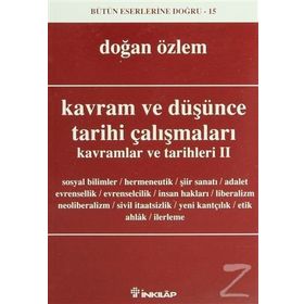KAVRAM VE DÜŞÜNCE TARIHI ÇALIŞMALARI KAVRAMLAR VE TARIHLERI 2 - DOĞAN ÖZLEM