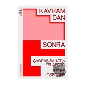 Kavramdan Sonra - Çağdaş Sanatın Felsefesi Peter Osborne