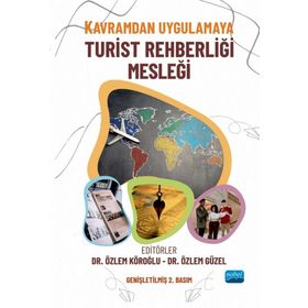 Kavramdan Uygulamaya Turist Rehberliği Mesleği - Köroğlu