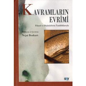 KAVRAMLARIN EVRIMI FILOZOF VE DÜŞÜNÜRLERİN TANIKLIKLARIYLA - NEJAT BOZKURT