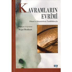 KAVRAMLARIN EVRIMI FILOZOF VE DÜŞÜNÜRLERİN TANIKLIKLARIYLA - NEJAT BOZKURT